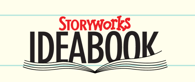 Graphic text reads "Storyworks Ideabook" in stylized fonts, with a drawing of an open book beneath the word "Ideabook," inspiring creativity through social emotional learning activities.